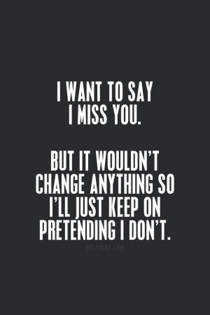 Show How Much You Miss Him With These 32 #Miss #You #Quotes