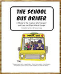 The School Bus Driver : A Cartoon Tribute to The Fearless Who ...