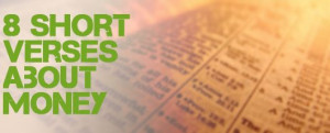 short bible verses about generosity, stewardship, investing, saving ...