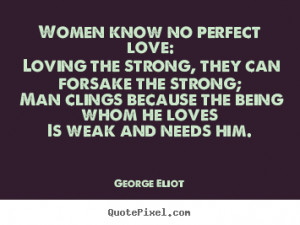 Create graphic picture quotes about love - Women know no perfect love ...