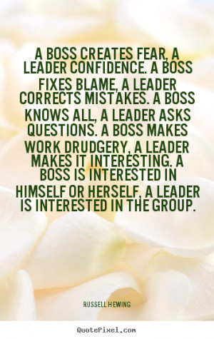 Great Boss Quotes A boss fixes blame,