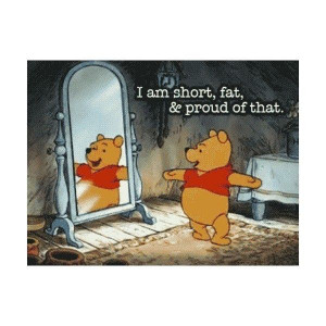 am short, fat, and proud of that!