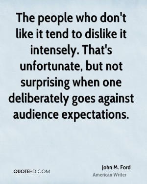 The people who don't like it tend to dislike it intensely. That's ...