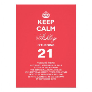 Keep Calm 21st Birthday Quotes Keep calm funny milestone 21st