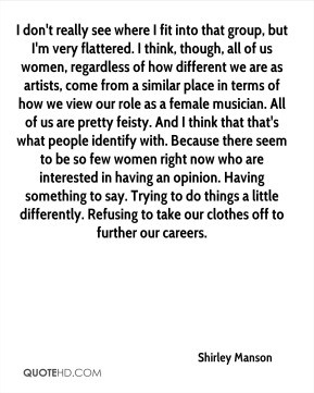 don't really see where I fit into that group, but I'm very flattered ...