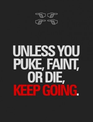 Athletic motivation, keep going
