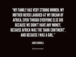 quote-Jane-Goodall-my-family-has-very-strong-women-my-144206.png