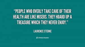 quote-Laurence-Sterne-people-who-overly-take-care-of-their-83960.png