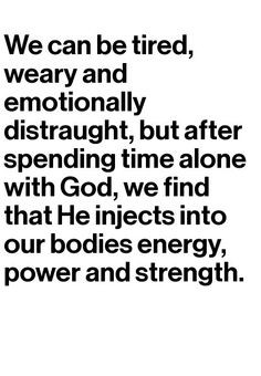 ... Prais God, Inspir, Spend Time, Spiritual Strength, God Quotes Strength