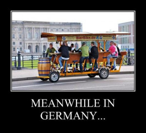 you know that Germany are famouse of their tasteful beer. So German ...