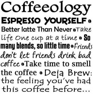 Coffeeology quotes