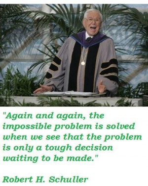 Robert h schuller famous quotes 4