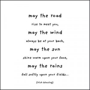 May the Road - Irish Blessing