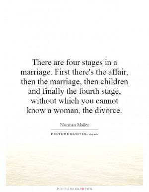 there-are-four-stages-in-a-marriage-first-theres-the-affair-then-the ...
