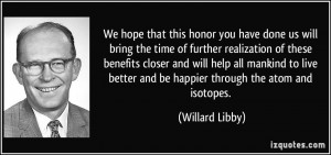 More Willard Libby Quotes