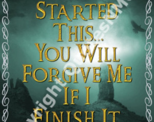 Printable Quote 8x10 LOTR Hobbit Thranduil You Started This You Will ...