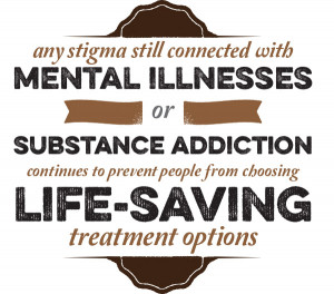 Any stigma still connected with mental illnesses or substance ...