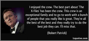 crew. The best part about 'The X-Files' has been the crew. This crew ...