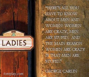 George Carlin on men and women.