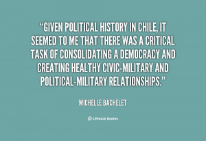 Given political history in Chile, it seemed to me that there was a ...