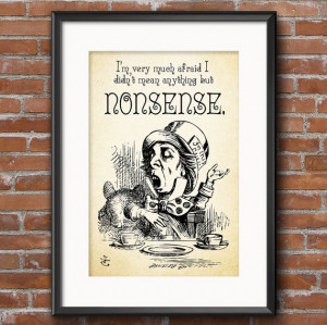 Lewis Carroll Alice in Wonderland Quote - I'm very much afraid I didn ...