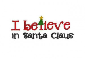 Believe in Santa Claus