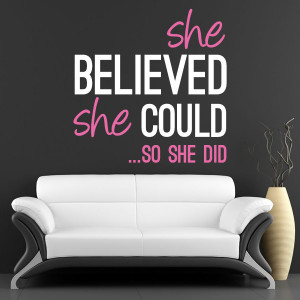 ... / Young Adult / “She believed…” Inspirational Quote Wall Decal