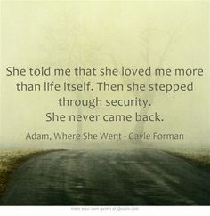 Verwandte Suchanfragen zu Where she went gayle forman quotes