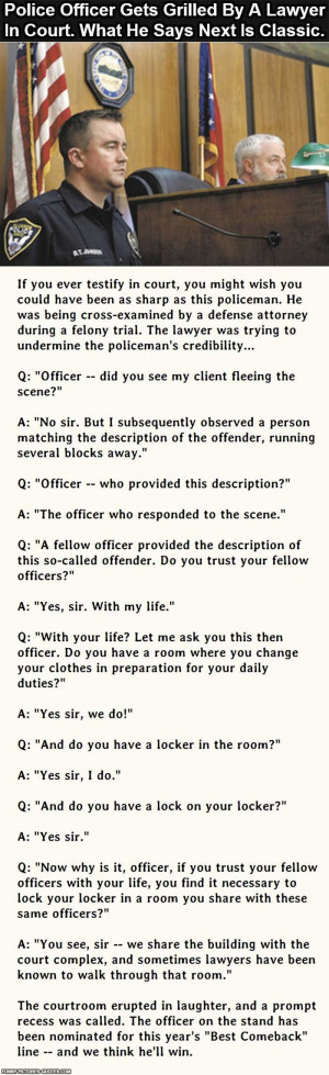 The best comeback ever. This police officer nails it.