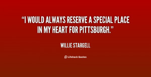 quote-Willie-Stargell-i-would-always-reserve-a-special-place-92741.png