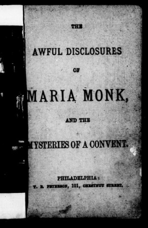 of Maria Monk And The mysteries of a convent by Monk Maria