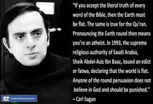Carl Sagan - http://dailyatheistquote.com/atheist-quotes/2013/05/07 ...