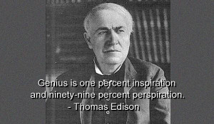 Thomas edison quotes and sayings genius perspiration inspiration