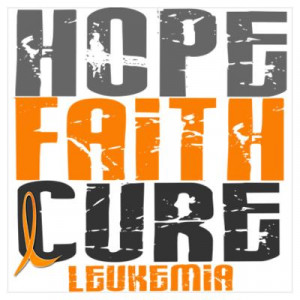 CafePress > Wall Art > Posters > HOPE FAITH CURE Leukemia Poster