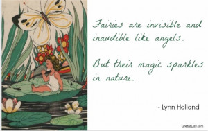 ... point, you stop believing. Here are some inspirational fairy quotes