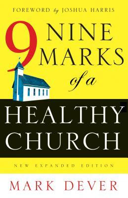 Start by marking “Nine Marks of a Healthy Church” as Want to Read: