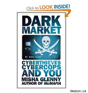 Misha Glenny's Dark Market: Skimmers, New Identities and Stolen Credit ...