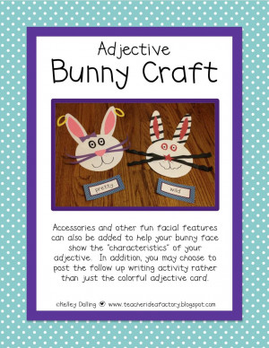 . . . an adjective bunny. The kids each get a different adjective ...