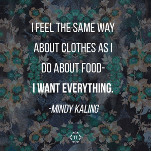 Preach, MindyTrue Quotes, Quotes Mindy Kaling, Food Fashion, Clothes ...