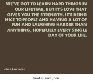 ... drew barrymore more love quotes life quotes success quotes