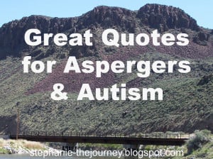 Great Quotes for Aspergers and Autism