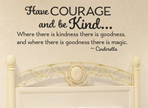 Have-Courage-and-Be-Kind-Wall-Decal-perfect-for-teen-and-tween-girls ...