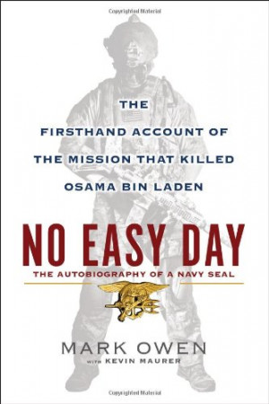 ... Seal: The Firsthand Account of the Mission That Killed Osama Bin Laden
