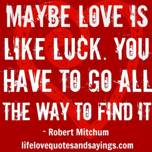 66580-Love+luck+quotes+sayings.jpg