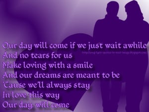 Our Day Will Come - Christina Aguilera Song Lyric Quote in Text Image