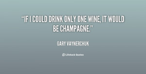 quote-Gary-Vaynerchuk-if-i-could-drink-only-one-wine-140281_1.png