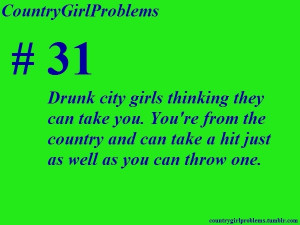 Country Girl Problems! SO TRUE! country