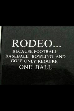 rodeo life country stuff funny rodeo quotes horses rodeo quotes rodeo ...