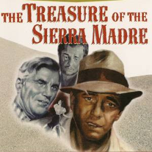 The Treasure of the Sierra Madre Movie Quotes Films