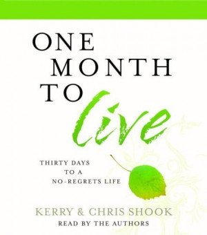 By Kerry Shook, Chris Shook: One Month to Live: « Library User Group